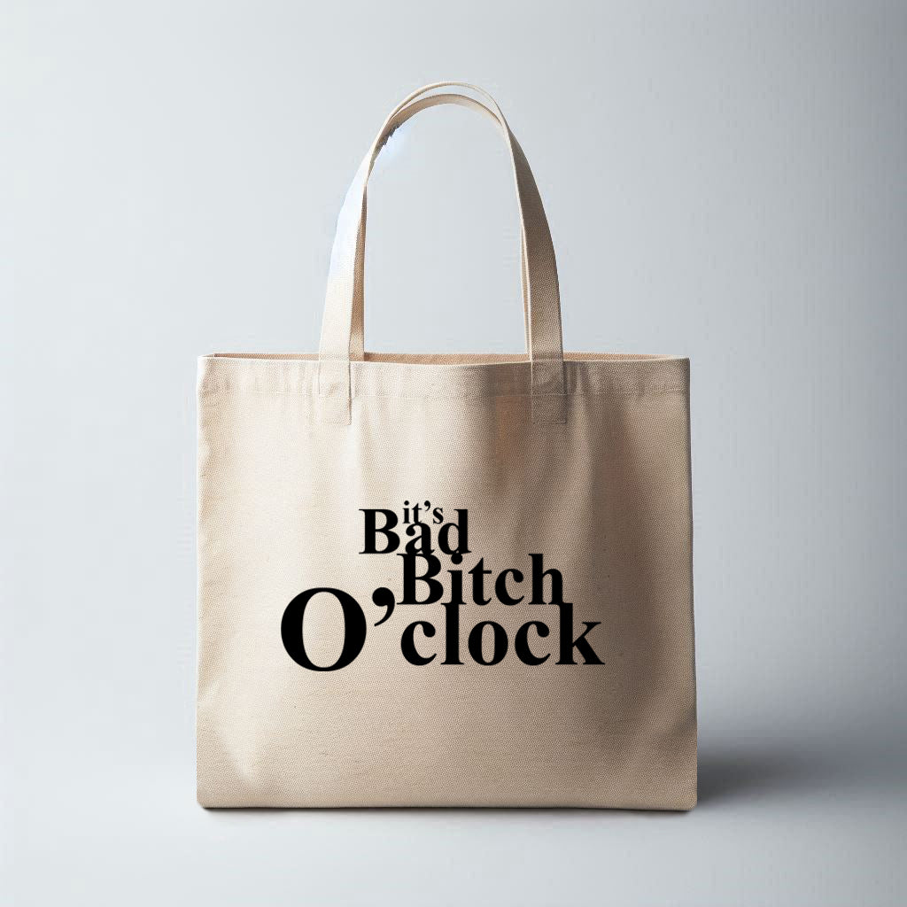 Bad Bitch O'clock